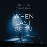 When Last Seen, Brenda Chapman