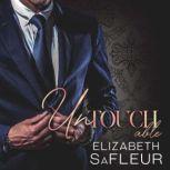 Untouchable, Elizabeth SaFluer