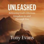 Unleashed, Dr. Tony Evans