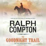 The Goodnight Trail, Ralph Compton