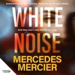 White Noise, Mercedes Mercier