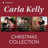 Carla Kelly Christmas Collection, Carla Kelly