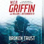 Broken Trust, W.E.B. Griffin