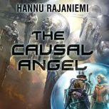 The Causal Angel, Hannu Rajaniemi