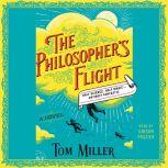 The Philosopher's Flight, Tom Miller