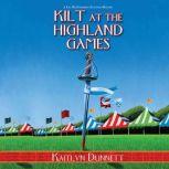 Kilt at the Highland Games, Kaitlyn Dunnett