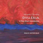 Dyslexia A Very Short Introduction, Margaret J. Snowling