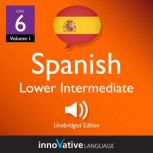 Learn Spanish  Level 6 Lower Interm..., Innovative Language Learning