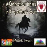 A Connecticut Yankee in King Arthurs..., Mark Twain