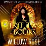 Daughters of the Jaguar Box Set Firs..., Willow Rose