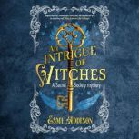 An Intrigue of Witches, Esme Addison