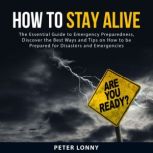 How To Stay Alive, Peter Lonny