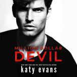 Million Dollar Devil, Katy Evans