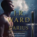 Darius A Black Dagger Brotherhood Love Story, J.R. Ward