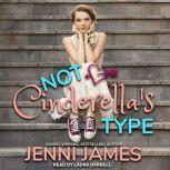 Not Cinderella's Type, Jenni James