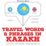 Travel words and phrases in kazakh, JM Gardner