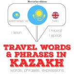 Travel words and phrases in kazakh, JM Gardner