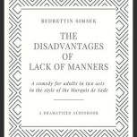 The Disadvantages of Lack of Manners, Bedrettin Simsek