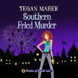 Southern Fried Murder, Tegan Maher
