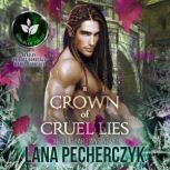 A Crown of Cruel Lies, Lana Pecherczyk