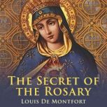 The Secret of the Rosary, Louis de Montfort