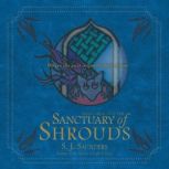 Sanctuary of Shrouds, S.J. Saunders