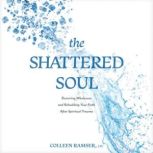 The Shattered Soul, Colleen Ramser