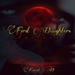 First Daughters  Forlorn, Farah D
