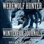Winterfox Journals Book 2, Brian P. Easton