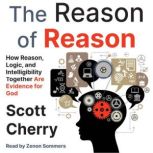 The Reason of Reason, Scott Cherry