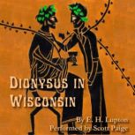 Dionysus in Wisconsin, E. H. Lupton