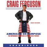 American on Purpose, Craig Ferguson