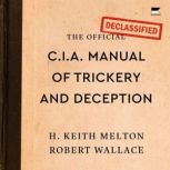 The Official CIA Manual of Trickery a..., H. Keith Melton