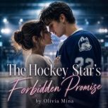 The Hockey Stars Forbidden Promise, Olivia Mina