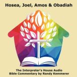 Hosea, Joel, Amos  Obadiah, Randy Kemmerer