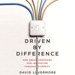 Driven by Difference, David Livermore