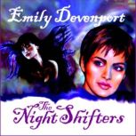 The Night Shifters, Emily Devenport