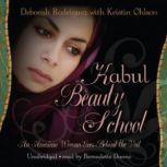 Kabul Beauty School, Deborah Rodriguez with Kristin Ohlson