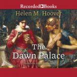 The Dawn Palace, Helen Hoover