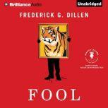 Fool, Frederick G. Dillen