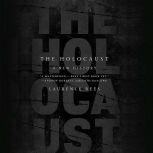 The Holocaust A New History, Laurence Rees