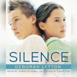 Silence, Deborah Lytton