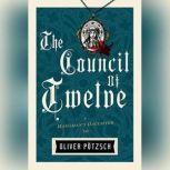 The Council of Twelve, Oliver Potzsch