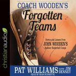 Coach Woodens Forgotten Teams, Pat Williams
