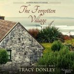 The Forgotten Village, Tracy Donley