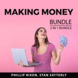 Making Money Bundle, 2 IN 1 Bundle M..., Phillip Rixon