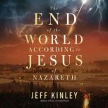 The End of the World According to Jes..., Jeff Kinley