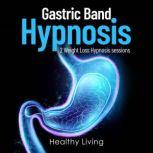 Gastric Band Hypnosis, Healthy Living