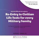 ReEntry to Civilian Life Tools for E..., Richard J. Gillespie AKA the Interview Professor