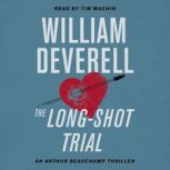 The LongShot Trial, William Deverell